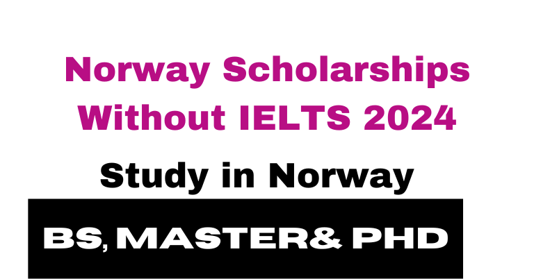 Norway Scholarships without IELTS